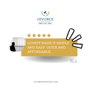 Lovett made my divroce quick, easy and affordable