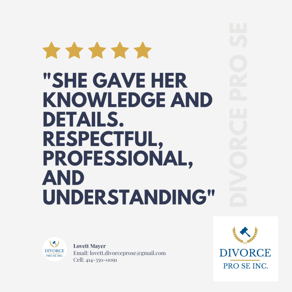 Review of Divorce Pro Se "She gave her knowledge and details. Respectful, professional and understanding.